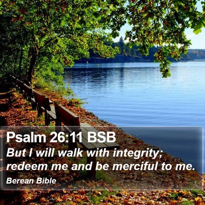 Psalm 26:11 BSB Bible Verse Image