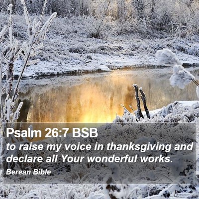 Psalm 26:7 BSB Bible Verse Image