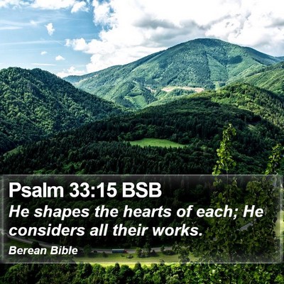 Psalm 33:15 BSB Bible Verse Image
