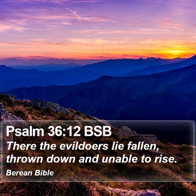 Psalm 36:12 BSB Bible Verse Image