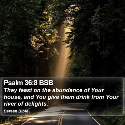 Psalm 36:8 BSB Bible Verse Image