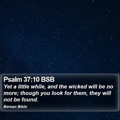 Psalm 37:10 BSB Bible Verse Image
