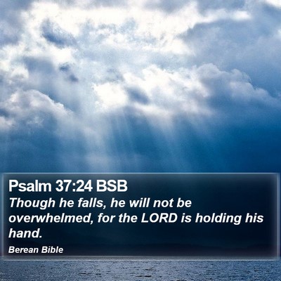 Psalm 37:24 BSB Bible Verse Image
