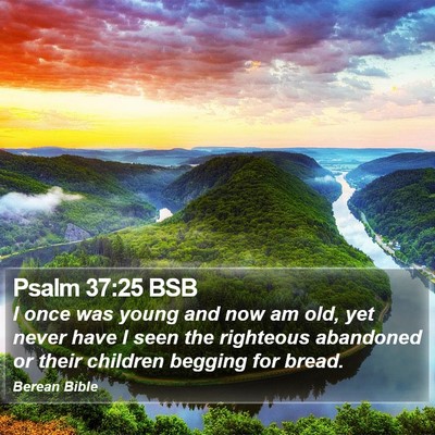 Psalm 37:25 BSB Bible Verse Image