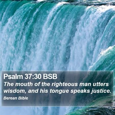 Psalm 37:30 BSB Bible Verse Image