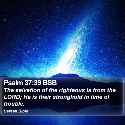 Psalm 37:39 BSB Bible Verse Image