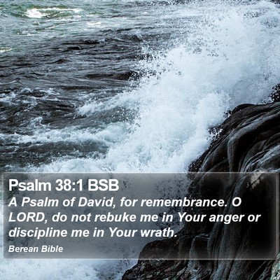 Psalm 38:1 BSB Bible Verse Image
