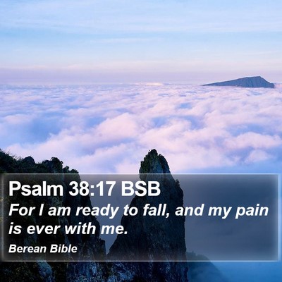 Psalm 38:17 BSB Bible Verse Image