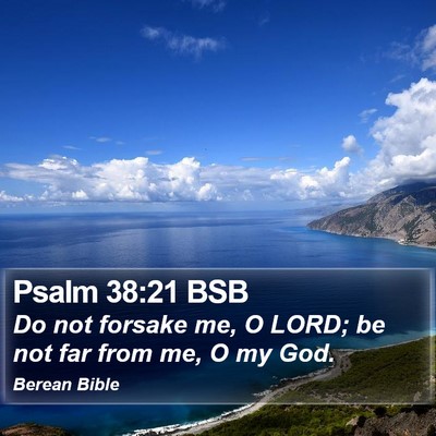 Psalm 38:21 BSB Bible Verse Image