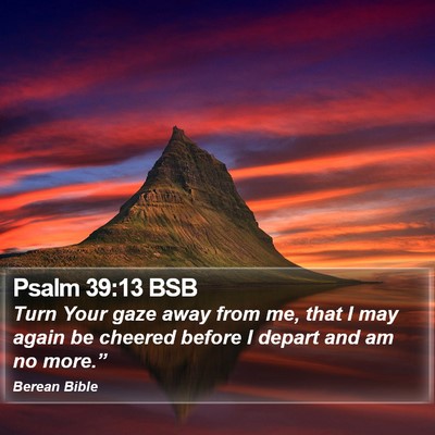 Psalm 39:13 BSB Bible Verse Image