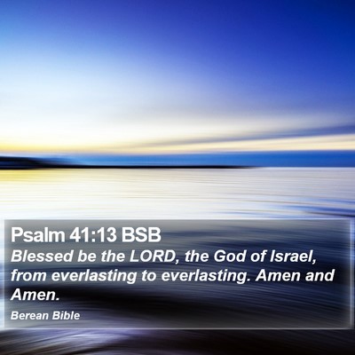 Psalm 41:13 BSB Bible Verse Image