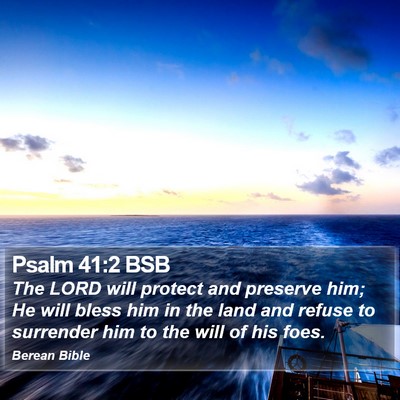 Psalm 41:2 BSB Bible Verse Image