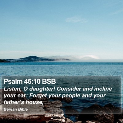 Psalm 45:10 BSB Bible Verse Image
