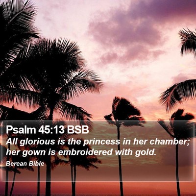 Psalm 45:13 BSB Bible Verse Image
