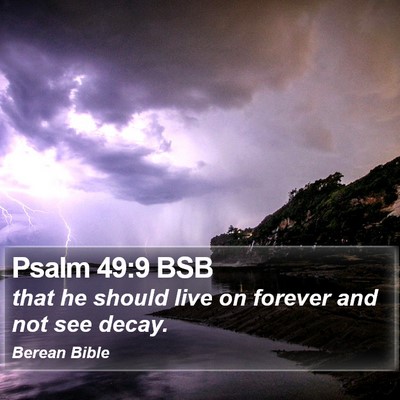 Psalm 49:9 BSB Bible Verse Image