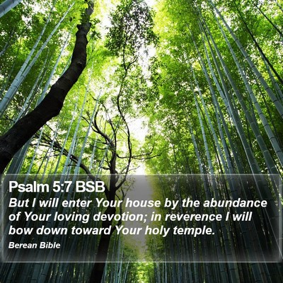 Psalm 5:7 BSB Bible Verse Image
