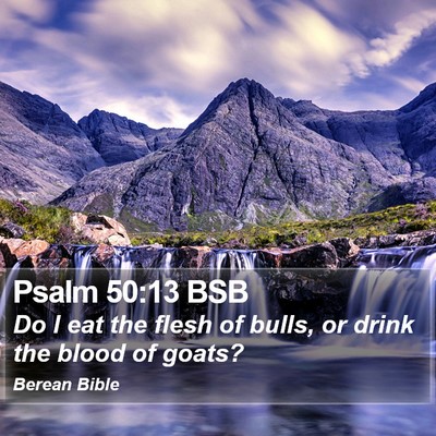 Psalm 50:13 BSB Bible Verse Image