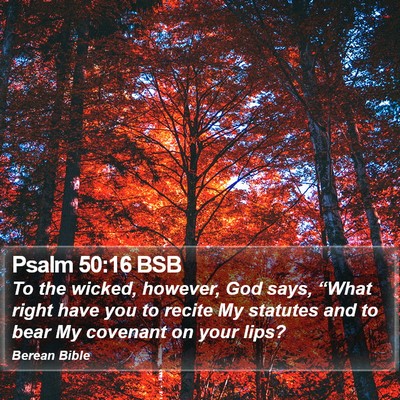 Psalm 50:16 BSB Bible Verse Image