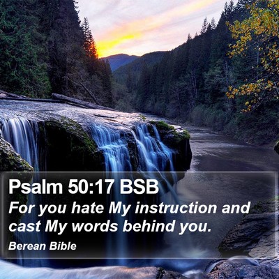 Psalm 50:17 BSB Bible Verse Image