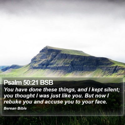 Psalm 50:21 BSB Bible Verse Image