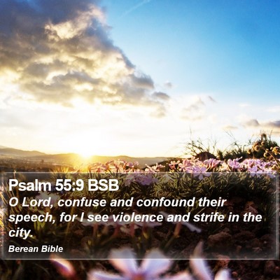 Psalm 55:9 BSB Bible Verse Image