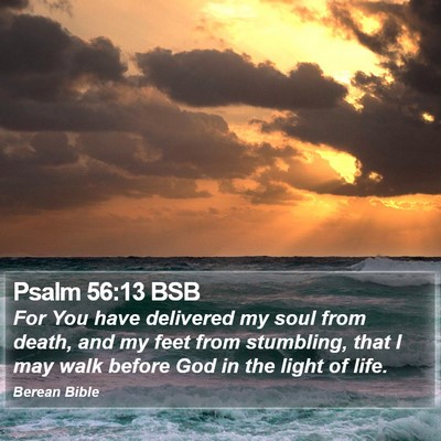Psalm 56:13 BSB Bible Verse Image
