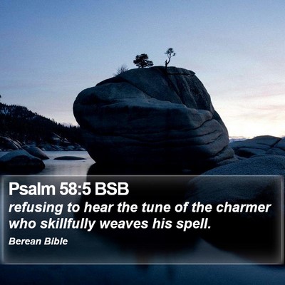 Psalm 58:5 BSB Bible Verse Image