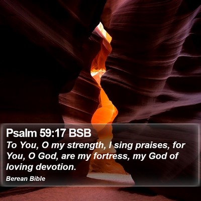 Psalm 59:17 BSB Bible Verse Image