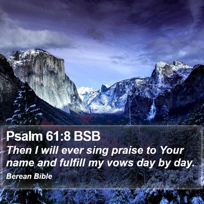 Psalm 61:8 BSB Bible Verse Image