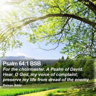 Psalm 64:1 BSB Bible Verse Image