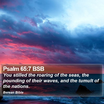 Psalm 65:7 BSB Bible Verse Image