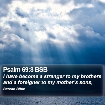 Psalm 69:8 BSB Bible Verse Image