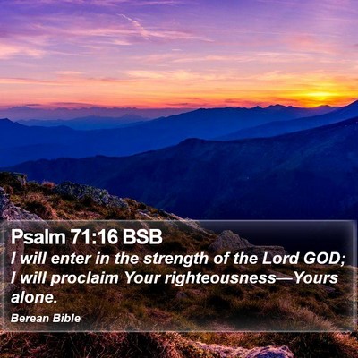 Psalm 71:16 BSB Bible Verse Image