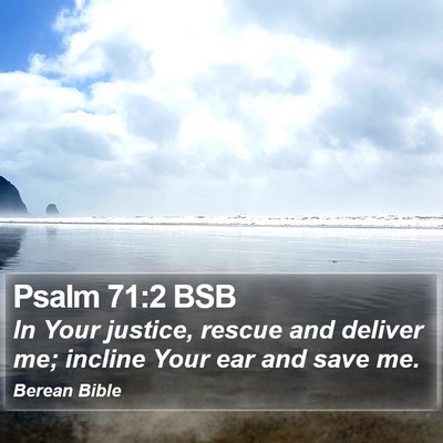 Psalm 71:2 BSB Bible Verse Image
