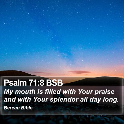 Psalm 71:8 BSB Bible Verse Image
