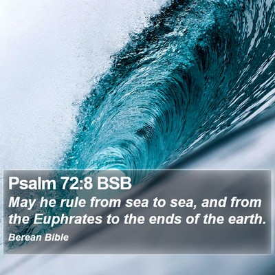 Psalm 72:8 BSB Bible Verse Image