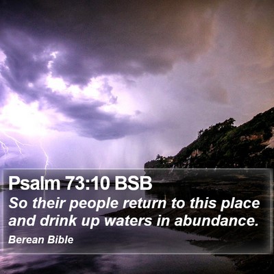 Psalm 73:10 BSB Bible Verse Image