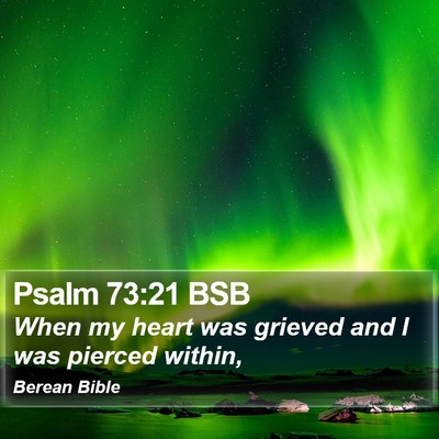 Psalm 73:21 BSB Bible Verse Image