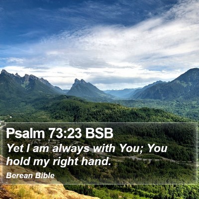 Psalm 73:23 BSB Bible Verse Image