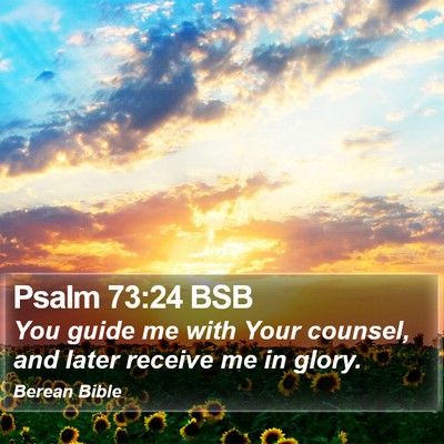 Psalm 73:24 BSB Bible Verse Image