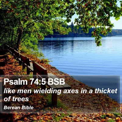 Psalm 74:5 BSB Bible Verse Image