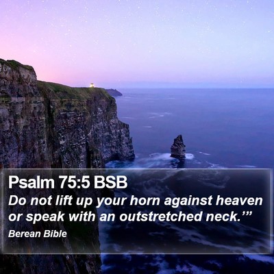 Psalm 75:5 BSB Bible Verse Image