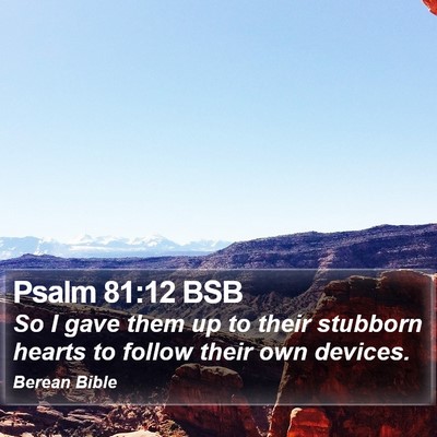Psalm 81:12 BSB Bible Verse Image