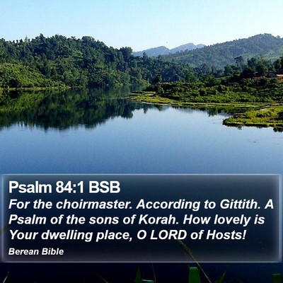 Psalm 84:1 BSB Bible Verse Image