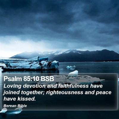 Psalm 85:10 BSB Bible Verse Image
