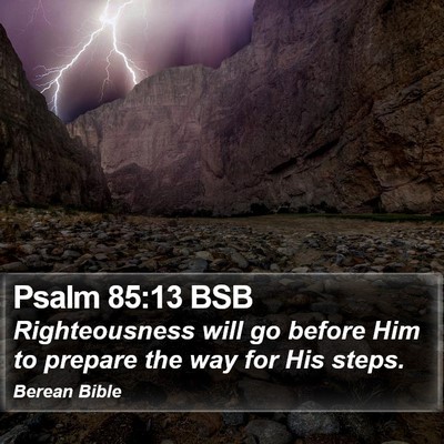 Psalm 85:13 BSB Bible Verse Image
