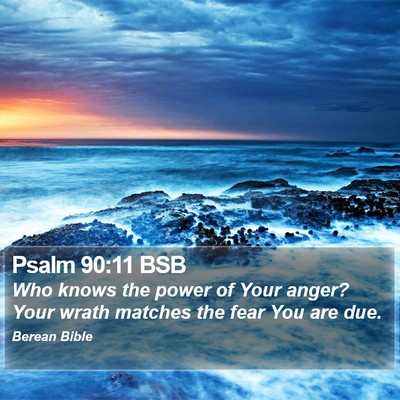 Psalm 90:11 BSB Bible Verse Image
