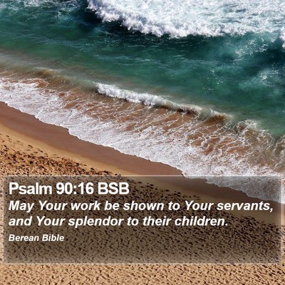 Psalm 90:16 BSB Bible Verse Image