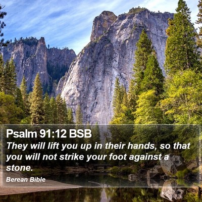 Psalm 91:12 BSB Bible Verse Image