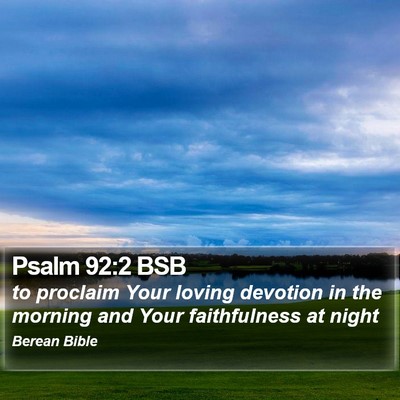 Psalm 92:2 BSB Bible Verse Image